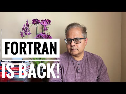 The Amazing Return of the FORTRAN Programming Language!