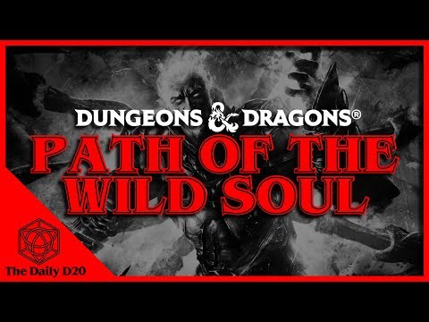 Wild Soul Barbarian Guide - Barbarians in Dungeons & Dragons