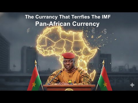 The Pan-African Currency That Terrifies The IMF | Ibrahim Traore's Vision