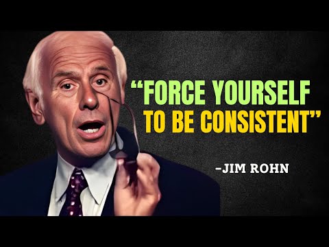 Force Yourself to Be Consistent, Everything Falls Into Place - Jim Rohn Motivation