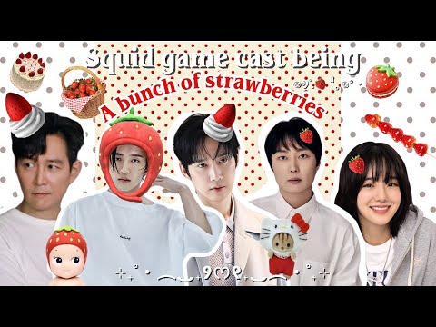 ──★ ˙🍓 ̟ !! Squid game cast being a bunch of strawberries