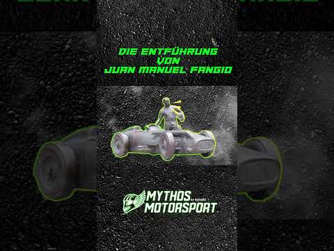 Die ENTFÜHRUNG von Juan Manuel Fangio
