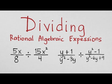 Dividing Rational Algebraic Expressions - Grade 8 Math Teacher Gon