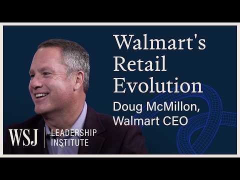 How Doug McMillon Turned Walmart Into a $1T Tech Giant | WSJ Leadership Institute