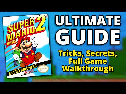 Ultimate Guide to Super Mario Bros. 2 - Tricks, Secrets, Facts, Walkthrough!
