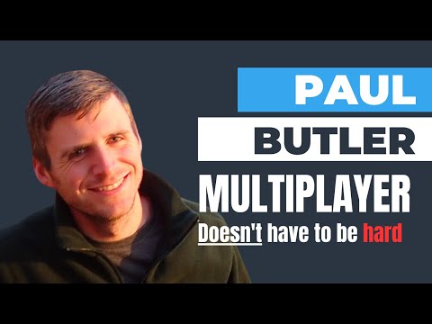 Multiplayer doesn’t have to be hard - Paul Butler