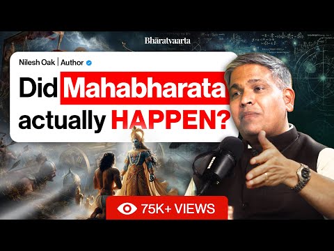 Decoding India’s Epic Timeline: Mahabharata Through Science | Nilesh Oak– Author