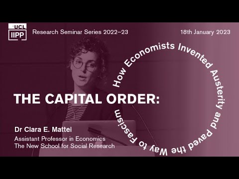 The Capital Order: How Economists Invented Austerity and Paved the Way to Fascism