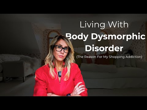 The Story Behind My Shopping Addiction | Dealing With BDD | We’re Getting Honest