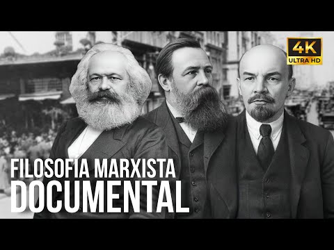 FILOSOFÍA MARXISTA | Karl Marx, Friedrich Engels y Vladimir Lenin - Documental Completo 