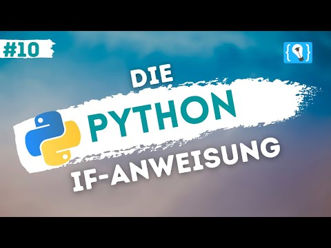 Python Tutorial German [10/24] - The if Statement