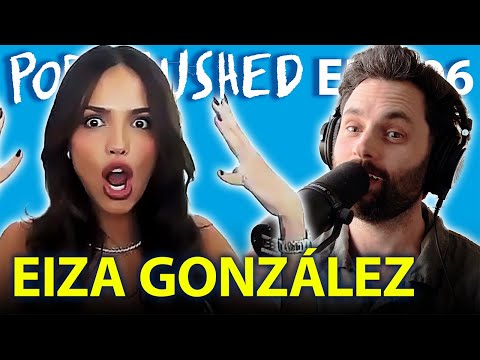 Eiza González | Ep. 106 | Podcrushed
