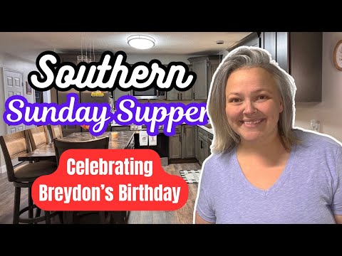 Southern Sunday Supper Birthday Edition || Big Family Get Together With Some Good Ol’ Food