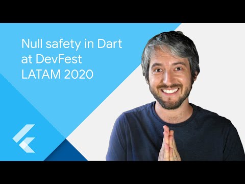 Dev Fest LATAM - Null safety in Dart
