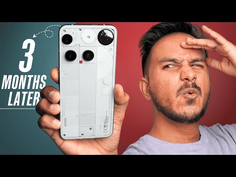 Nothing Phone 3 - The Reality Check After 3 Months !
