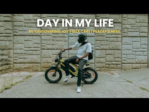 Day In The Life | Re-Discover Joy | Selling Camera Gear | Self Care | Corey Jones