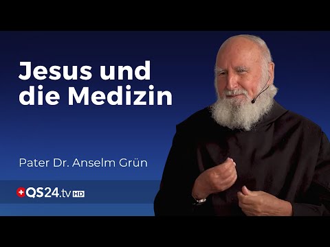 Die Therapiemethoden von Jesus | Pater Dr. Anselm Grün | Der Sinn des Lebens | QS24
