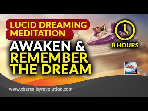 8 Hour Lucid Dreaming Sleep Meditation: Awaken And Remember The Dream