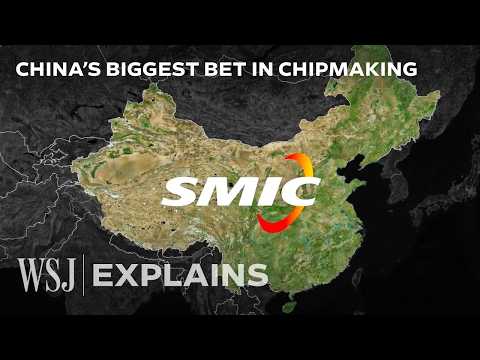 SMIC: China’s Main Bet Against TSMC and Samsung | WSJ