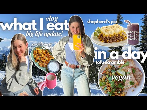 *VLOG* vegan what I eat in a day - ( big life update & plans + fitness goals + simple recipes )