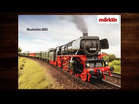 Märklin Neuheiten 2023 – Modellbahn, Katalog, H0