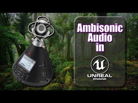 Ambisonic Audio | Unreal Engine 5