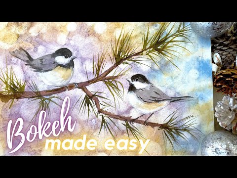 Bokeh Made Easy to Create Stunning Watercolor Backgrounds - Christmas Chickadee Birds on a Pine Tree