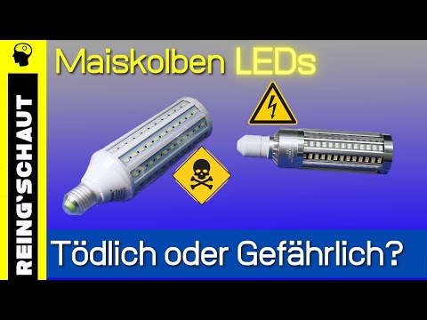 Stromschlag oder nicht? Maiskolben E27 LEDs (Retrofits)