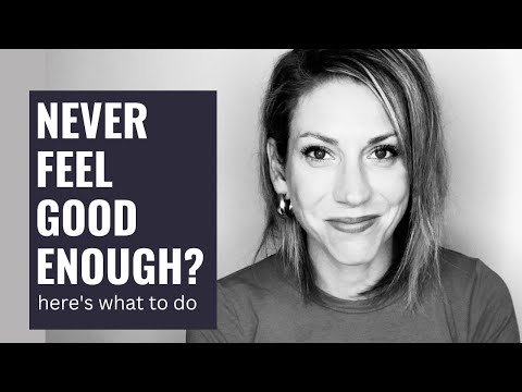 Shame and Not Feeling Good Enough: 3 Ways To Stop Both