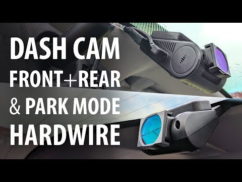 How to: Hardwire install a dash cam front + rear with parking mode