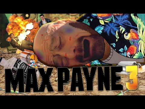 Max Payne 3 is the Pain I LOVE!
