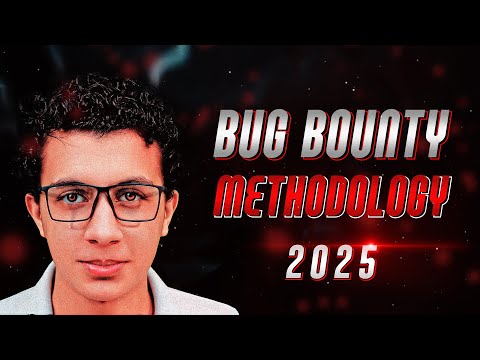 Bug Bounty Hunting Methodology 2025 🪲
