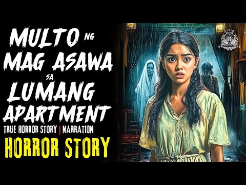 HORROR STORY | MULTO NG MAG ASAWA SA LUMANG APARTMENT | Tagalog Horror Stories