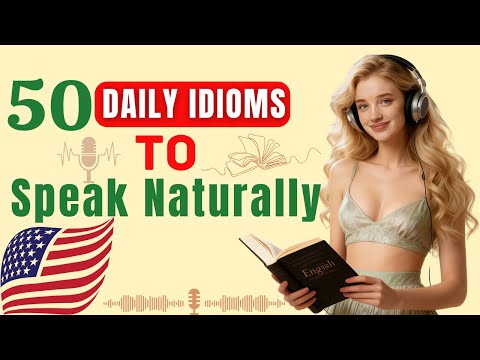 50 Daily Routine Idioms in Real English | Speak Naturally Like a Native | English Podcast