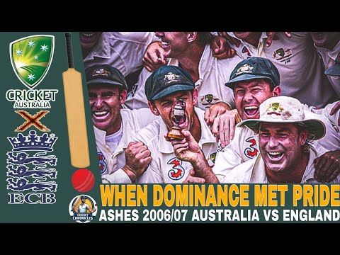 When Dominance Met Pride || Ashes 2006/07: Australia Vs England.