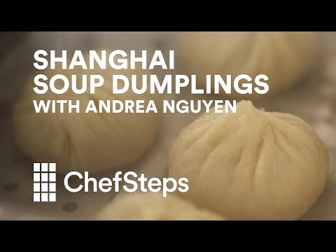 How to Make Shanghai Soup Dumplings, with Andrea Nguyen