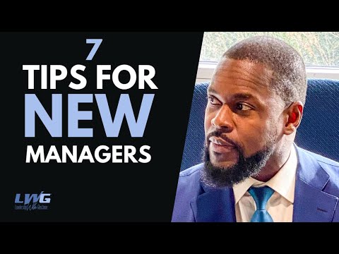 NEW MANAGER TIPS | 7 TIPS FOR NEW SUPERVISORS AND MANAGERS (LEADERS)