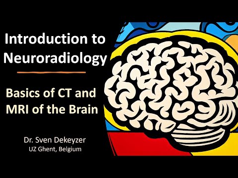 Basics of CT and MRI of the brain: introduction to Neuroradiology.