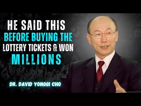 Say These 4 Words Before You Buy a Lottery Ticket – They Never Fail! | Dr. DAVID YONGGI CHO