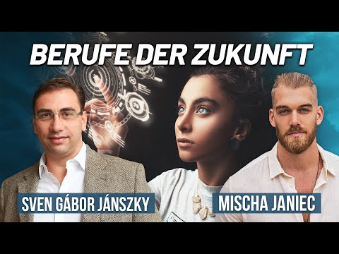#233 Die Zukunft der Arbeit: Neue Berufe, Fähigkeiten & Werte - Mit Sven Gábor Jánszky