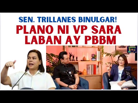 SEN  TRILLANES BINULGAR ANG PLANO NI VP SARA LABAN KAY PBBM