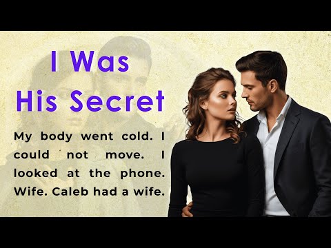 I Was His Secret | Learn English Through Stories | Story Telling English (B1/B2)