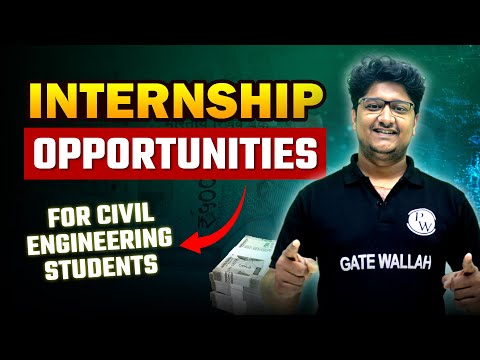 Internship Opportunities For Civil Engineering Students | GATE Wallah