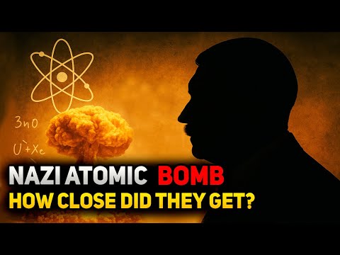 The Nazi Atomic Bomb - How Close Did They Get? | Documentary
