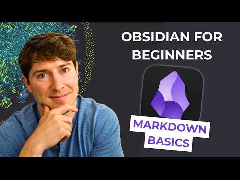 Obsidian for Beginners: 6 Keys to Markdown (2/6) — How to Use the Obsidian App for Notes
