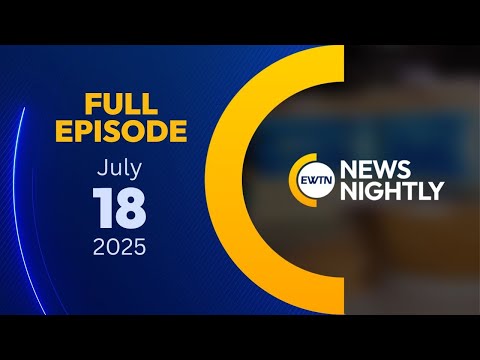 EWTN News Nightly | Friday, July 18, 2025