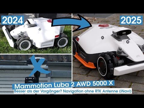 Mammotion Luba 2 AWD X 5000 – Now also without RTK antenna (iNavi) & comparison with predecessor!