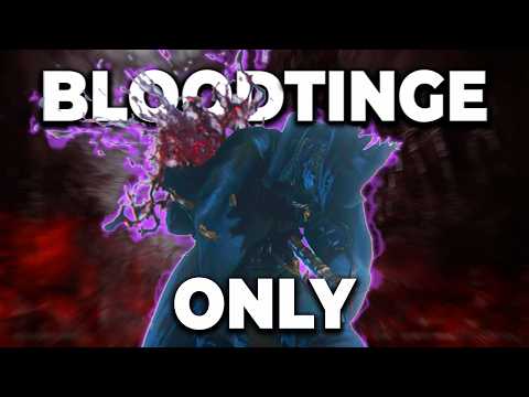 Bloodborne But I'm ONLY LEVELING BLOODTINGE!