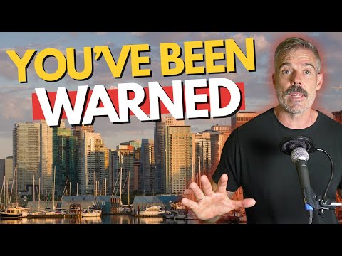 Don't Move To Vancouver If…