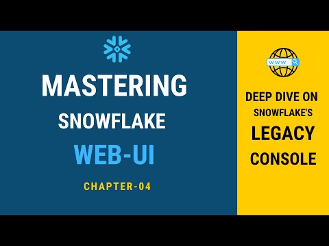 #4 | Snowflake Classic Legacy WebUI | Snowflake Tutorial